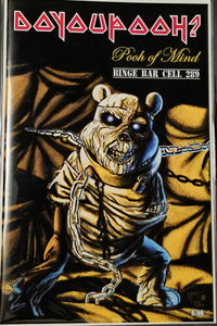DO YOU POOH "POOH OF MIND" IRON MAIDEN PIECE OF MIND HOMAGE MARAT MYCHAELS LTD 6/66