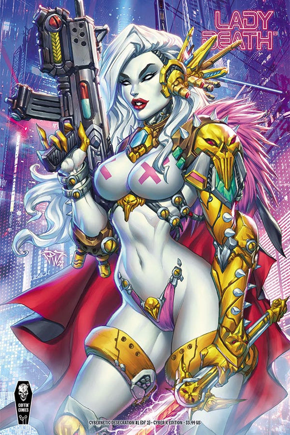 LADY DEATH: CYBERNETIC DESECRATION #1 (of 2) CYBER X EDITION PAOLO PANTALENA