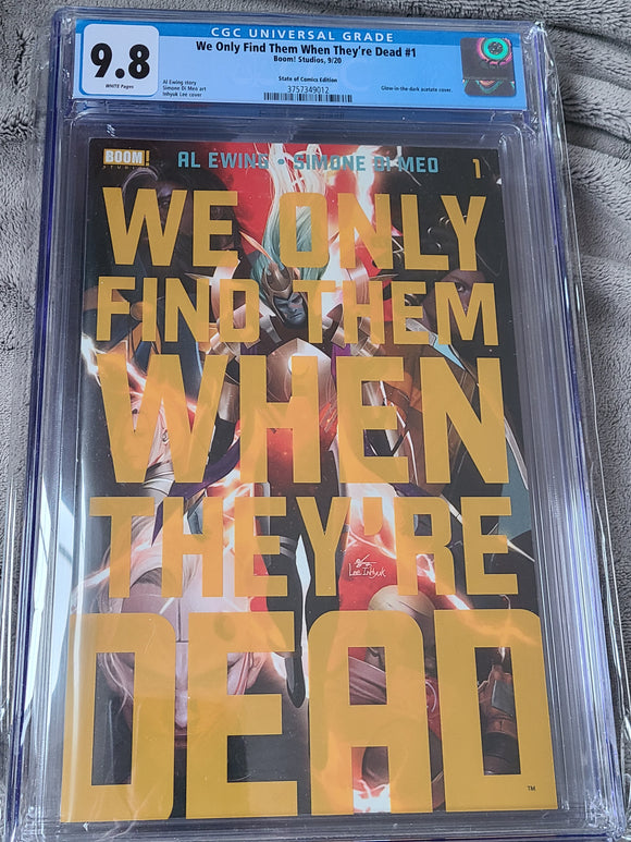 WE ONLY FIND THEM WHEN THEY'RE DEAD WOFTWTD #1 GLOW IN THE DARK EXCLUSIVE  CGC 9.8